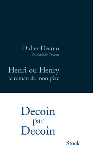 Book cover: Henri ou Henry - Le roman de mon père