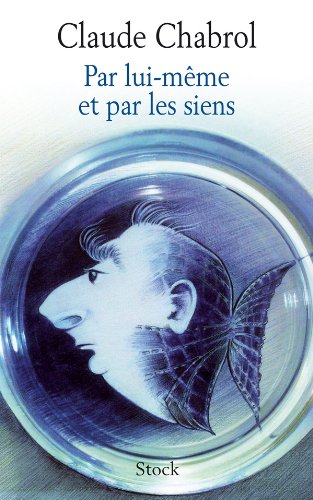 Book cover: Claude Chabrol par lui-même et par les siens