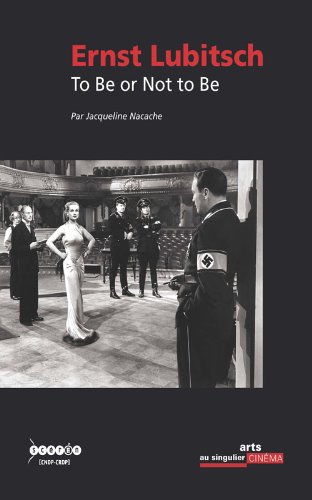 Couverture du livre: To Be or Not to Be d'Ernst Lubitsch - Baccalauréat Cinéma 2013