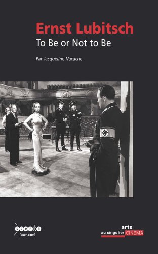 Couverture du livre : To Be or Not to Be d'Ernst Lubitsch - Baccalauréat Cinéma 2013