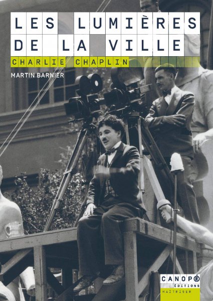 Book cover: Les Lumières de la ville - Charlie Chaplin