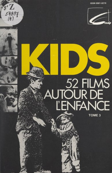 Book cover: Kids tome 3 - 52 films autour de l'enfance