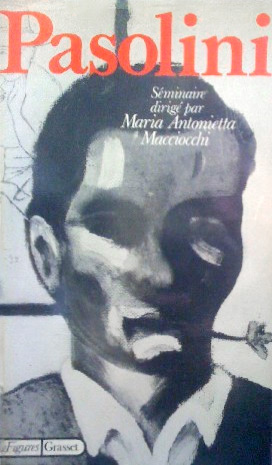 Couverture du livre: Pasolini - Séminaire dirigé par Maria Antonietta Macciocchi