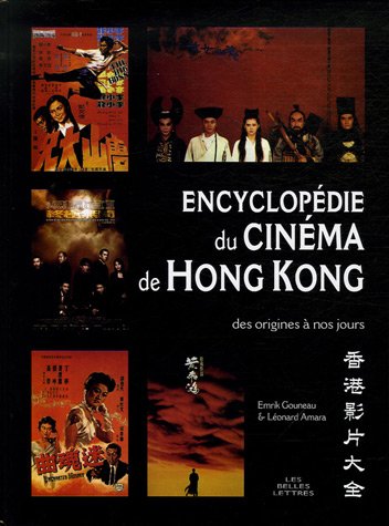 Book cover: Encyclopédie du cinéma de Hong Kong - Des origines à nos jours