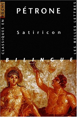 Couverture du livre: Satiricon - Edition bilingue latin-français