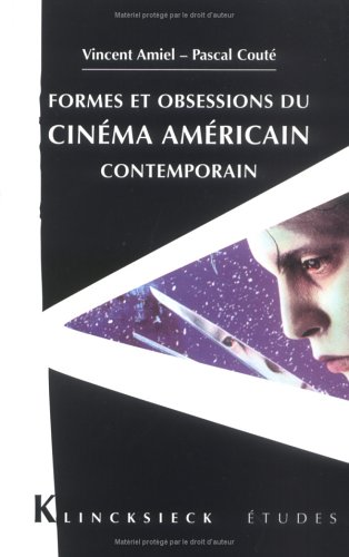 Book cover: Formes et obsessions du cinéma américain contemporain (1980-2002)