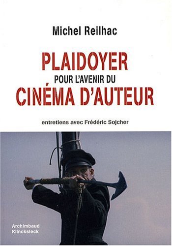 Book cover: Plaidoyer pour l'avenir du cinéma d'auteur