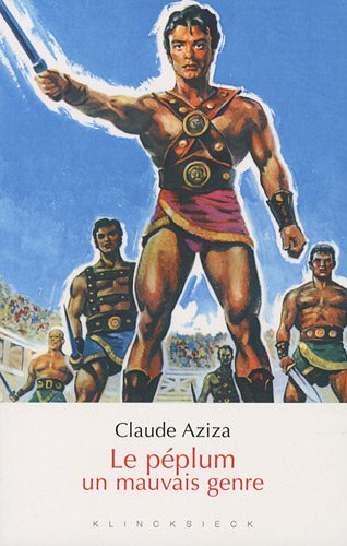 Book cover: Le Péplum, un mauvais genre