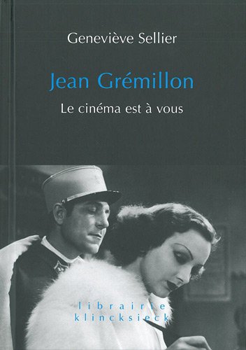Couverture du livre: Jean Grémillon - Le cinéma est à vous