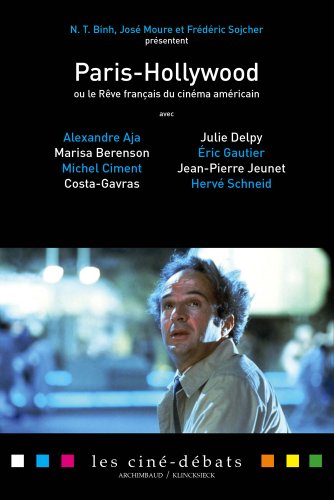 Couverture du livre : Paris-Hollywood - ou le rêve français du cinéma américain