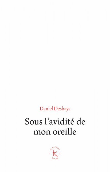 Book cover: Sous l'avidité de mon oreille