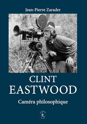 Book cover: Clint Eastwood - Caméra philosophique