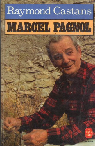 Couverture du livre: Marcel Pagnol - Biographie