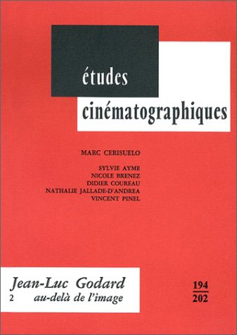 Couverture du livre : Jean-Luc Godard, tome 2 - Au-delà de l'image