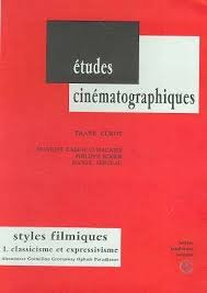 Couverture du livre : Styles filmiques - 1. Classicisme et expressivisme - Almadovar, Greenaway, Grémillon, Ophuls, Paradjanov