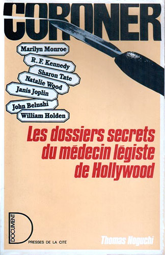Book cover: Coroner - Les dossiers secrets du médecin légiste de Hollywood