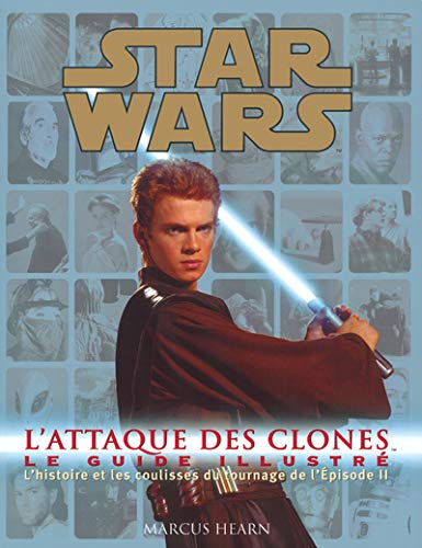 Couverture du livre: Star Wars - L'Attaque des clones - Le guide illustré
