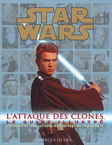 Couverture du livre : Star Wars - L'Attaque des clones - Le guide illustré