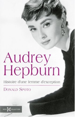 Book cover: Audrey Hepburn - Histoire d'une femme d'exception