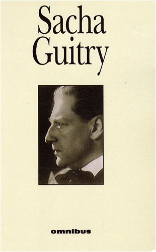 Couverture du livre : Sacha Guitry - Coffret en 2 volumes