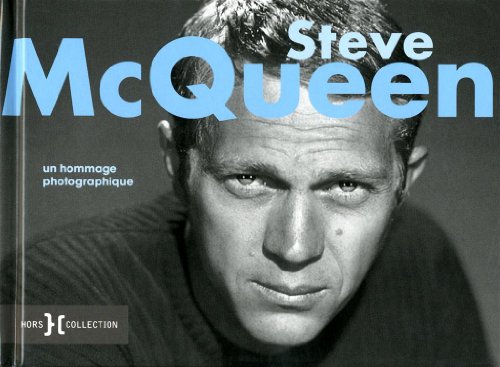 Couverture du livre: Steve McQueen - Un hommage photographique