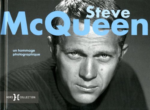 Couverture du livre : Steve McQueen - Un hommage photographique