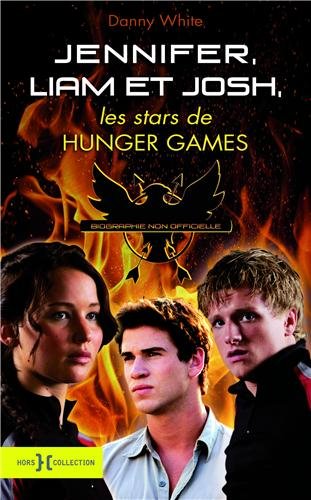 Couverture du livre: Jennifer, Liam et Josh - les stars de Hunger Games