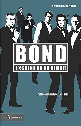 Couverture du livre: Bond, l'espion qu'on aimait