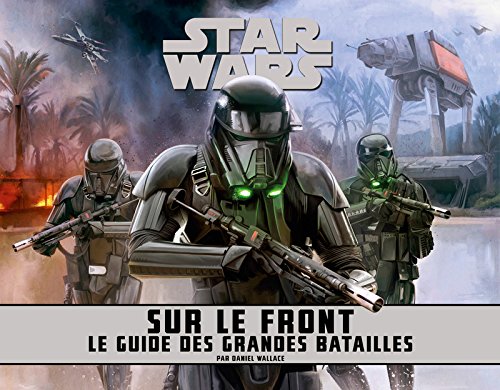 Book cover: Star Wars - Sur le front - Le guide des grandes batailles