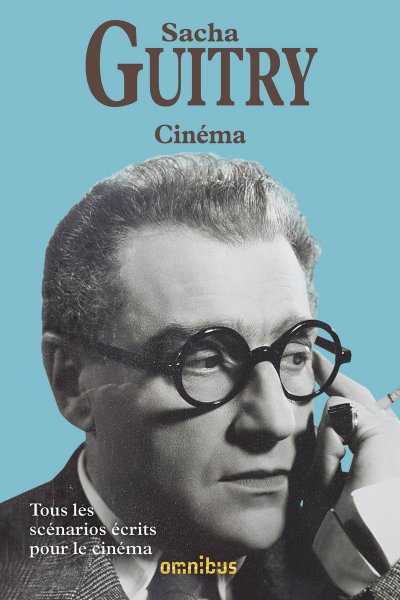 Couverture du livre: Cinéma - Tous les scénarios écrits pour le cinéma
