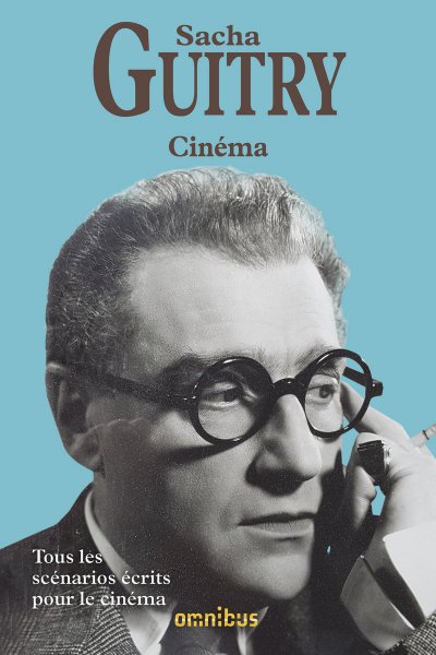 Book cover: Cinéma - Tous les scénarios écrits pour le cinéma
