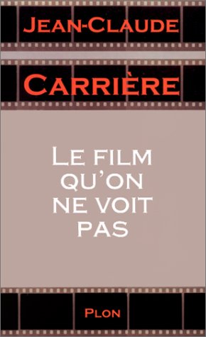 Book cover: Le Film qu'on ne voit pas