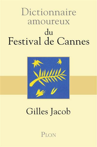 Couverture du livre : Dictionnaire amoureux du festival de Cannes