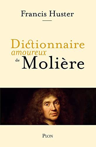 Book cover: Dictionnaire amoureux de Molière