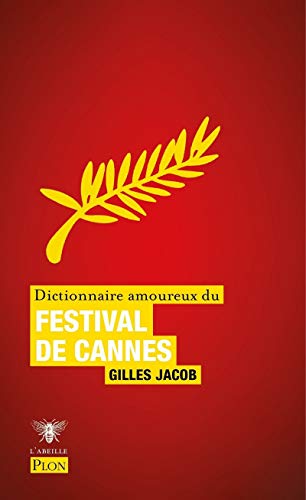 Book cover: Dictionnaire amoureux du festival de Cannes