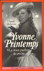 Book cover: Yvonne Printemps - Le doux parfum du péché