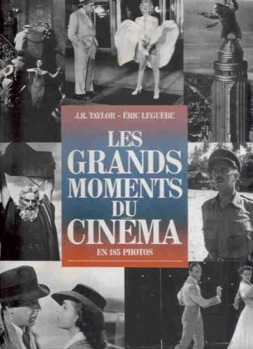 Couverture du livre: Les Grands Moments du cinéma en 185 photos