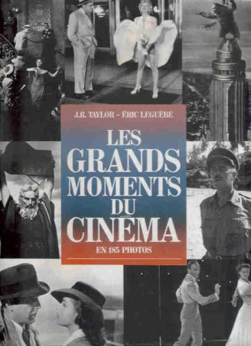 Couverture du livre : Les Grands Moments du cinéma en 185 photos