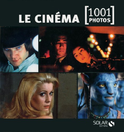Couverture du livre : Le Cinéma - 1001 photos