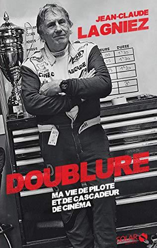 Couverture du livre: Doublure - Ma vie de pilote et de cascadeur de cinéma