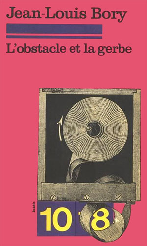 Couverture du livre : L'Obstacle et la gerbe - Cinéma VI