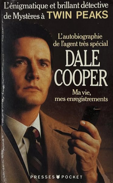Couverture du livre : L'Autobiographie de l'agent très spécial Dale Cooper - ma vie, mes enregistrements