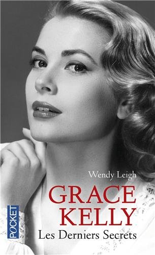Couverture du livre : Grace Kelly - Les derniers secrets
