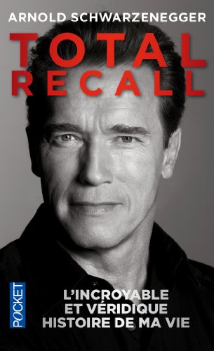 Book cover: Total Recall - L'incroyable et véridique histoire de ma vie