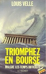 Couverture du livre : Triomphez en bourse malgré les temps difficiles