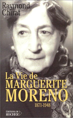 Couverture du livre: La Vie de Marguerite Moreno - 1871-1948