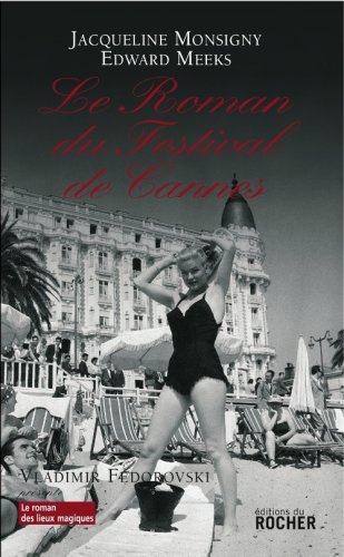 Couverture du livre: Le Roman du Festival de Cannes