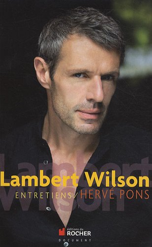 Couverture du livre : Lambert Wilson - Entretiens