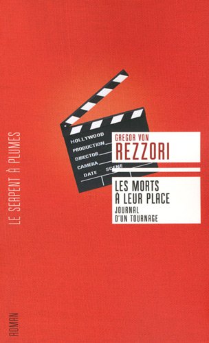 Couverture du livre : Les Morts à leur place - Journal d'un tournage