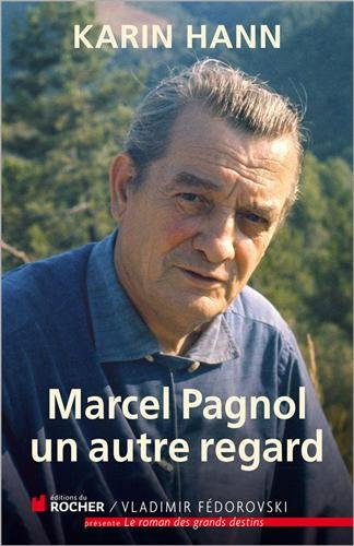 Couverture du livre : Marcel Pagnol, un autre regard